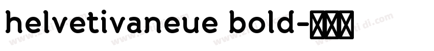 helvetivaneue bold字体转换